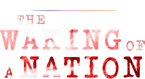The Waking of a Nation