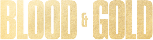 Blood & Gold