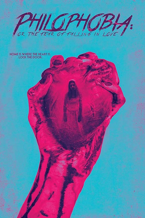 Philophobia: or the Fear of Falling in Love poster