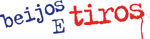 Beijos e Tiros - Logo 5