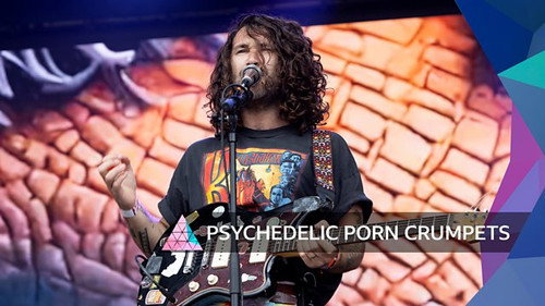 Psychedelic Porn Crumpets