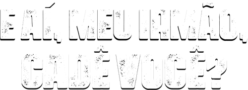 E Aí, Meu Irmão, Cadê Você? - Logo 2