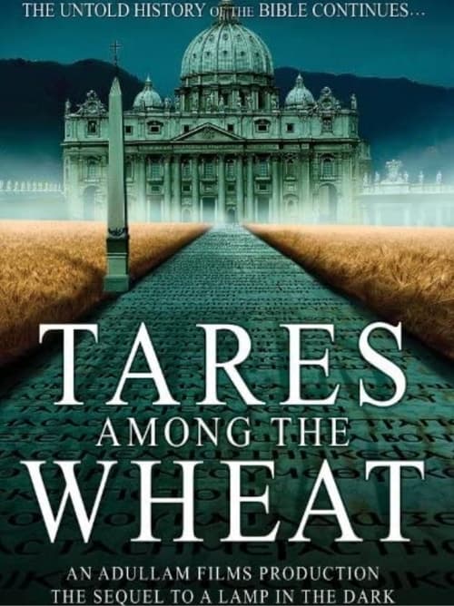 Tares Among the Wheat: Sequel to a Lamp in the Dark poster