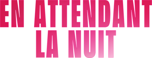 En attendant la nuit