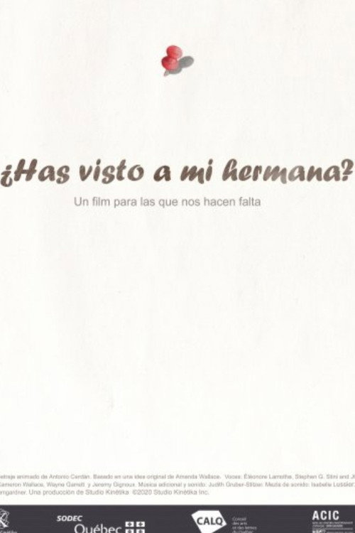 ¿Has visto a mi hermana?