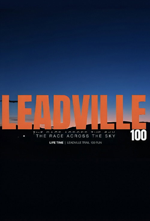 Leadville 100 - The Race Across the Sky