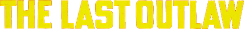 The Last Outlaw