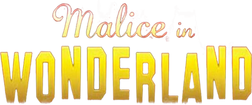 MALICE IN WONDERLAND