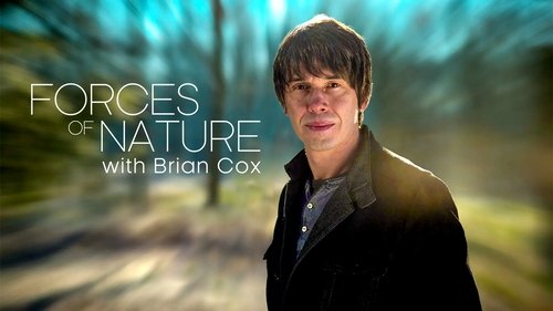 Forces of Nature with Brian Cox