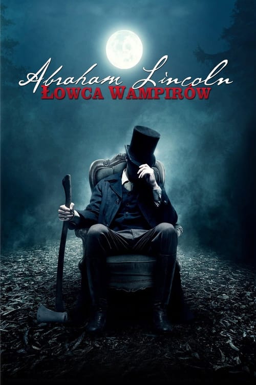 Abraham Lincoln: Łowca Wampirów cały film