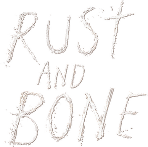 Rust and Bone