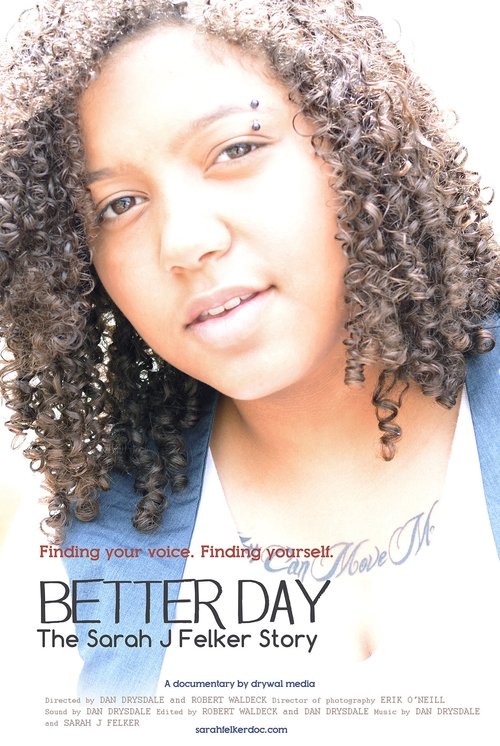 Cartell de Better Day: The Sarah J Felker Story