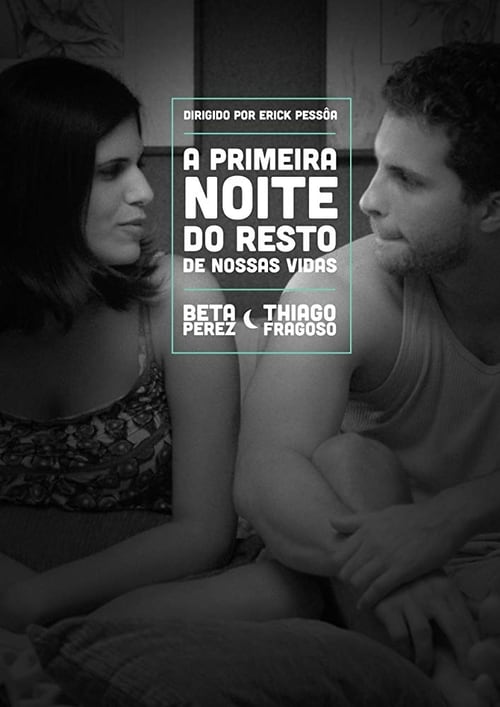 A Primeira Noite do Resto de Nossas Vidas 2011