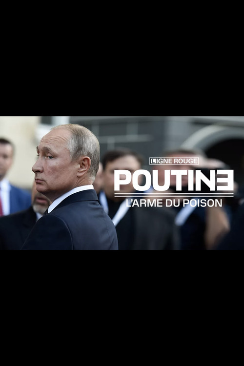 Poutine, l'arme du poison