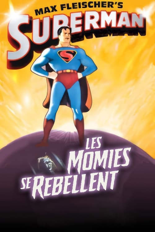 Superman : Les Momies Se Rebellent (1943)