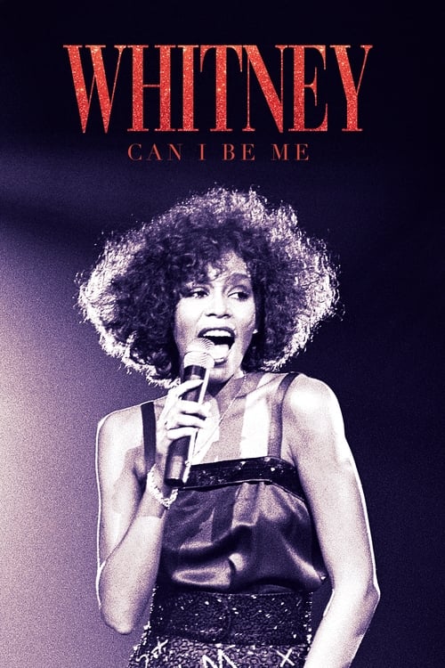 Whitney: Can I Be Me (2017)