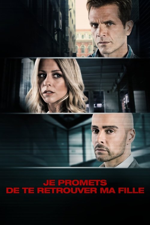 Poster image du film Je promets de te retrouver ma fille Je promets de te retrouver ma fille