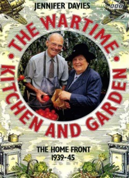 The Wartime Kitchen and Garden (1993)