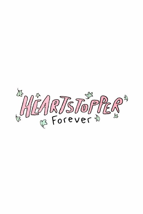 Poster for Heartstopper Forever