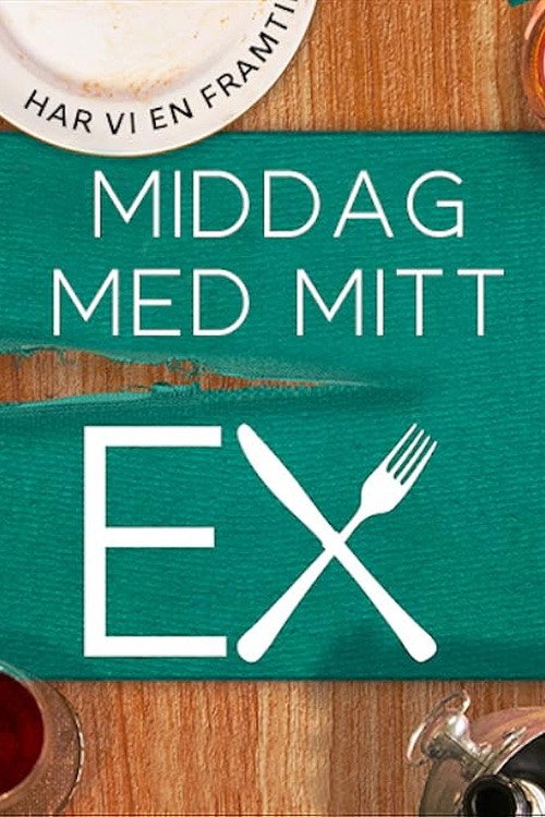 Dinner with my ex