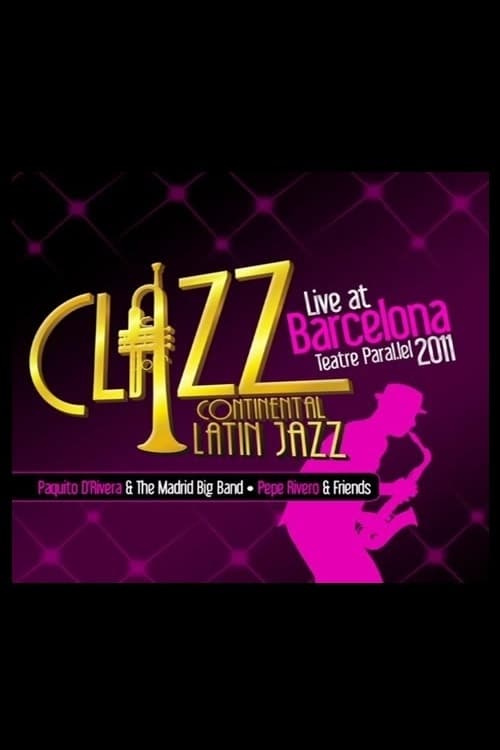 Paquito D'Rivera & The Madrid Big Band - Clazz Continental Latin Jazz - Live At Barcelona 2011
