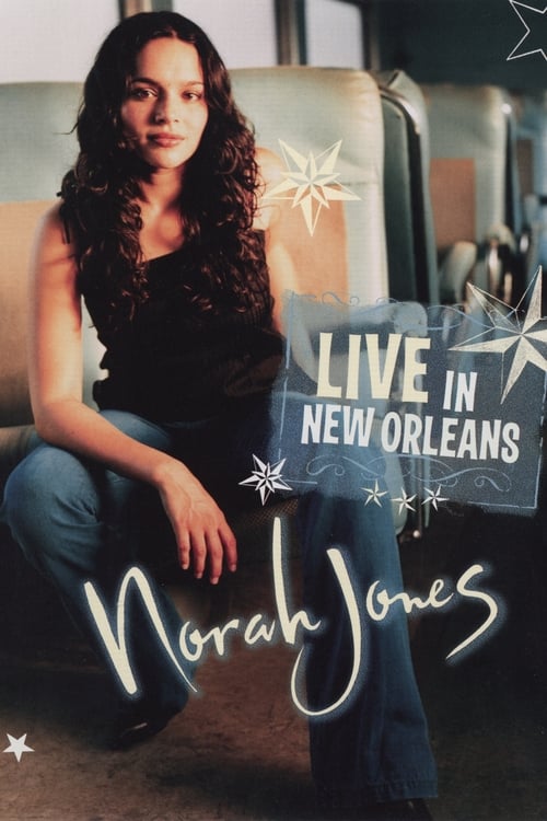 Norah Jones - Live in New Orleans 2003