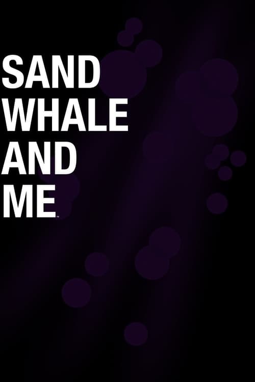 Poster Sand Whale and Me
