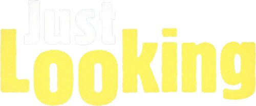 Just Looking