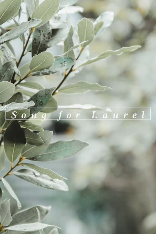 Watch Song for Laurel Putlocker Movie Online