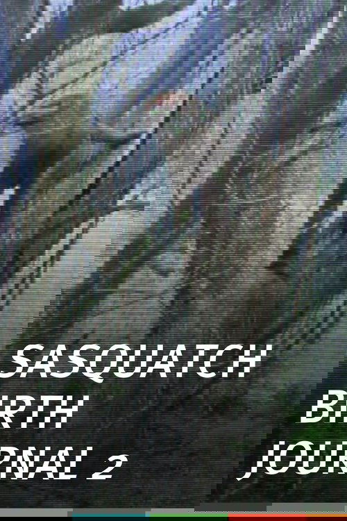 Sasquatch Birth Journal 2