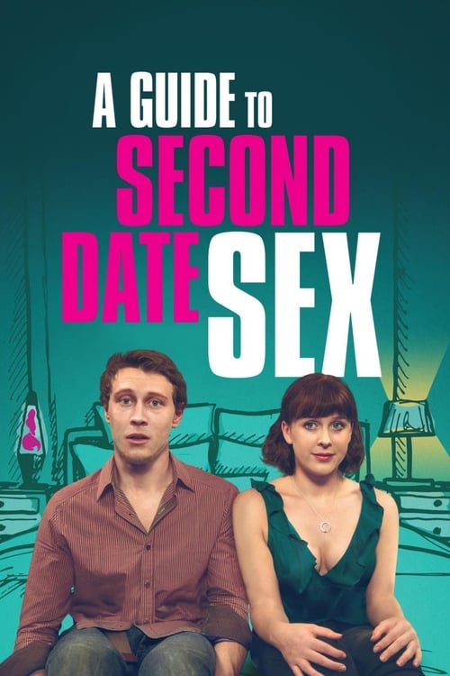 Largescale poster for A Guide to Second Date Sex