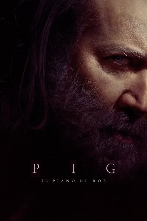 Pig - Il piano di Rob