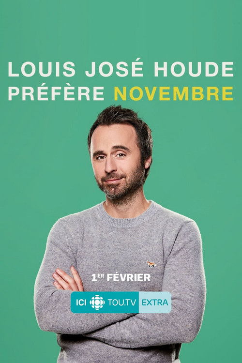 Louis Jose Houde : Préfère novembre poster