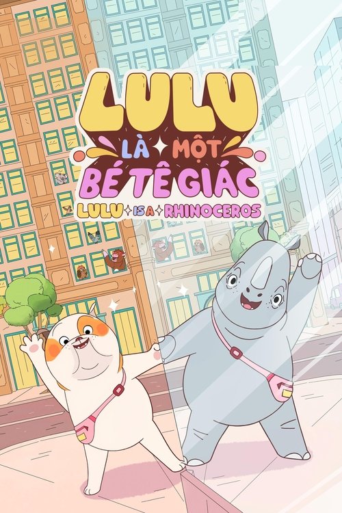 Poster Lulu Là Một Bé Tê Giác - Lulu is a Rhinoceros