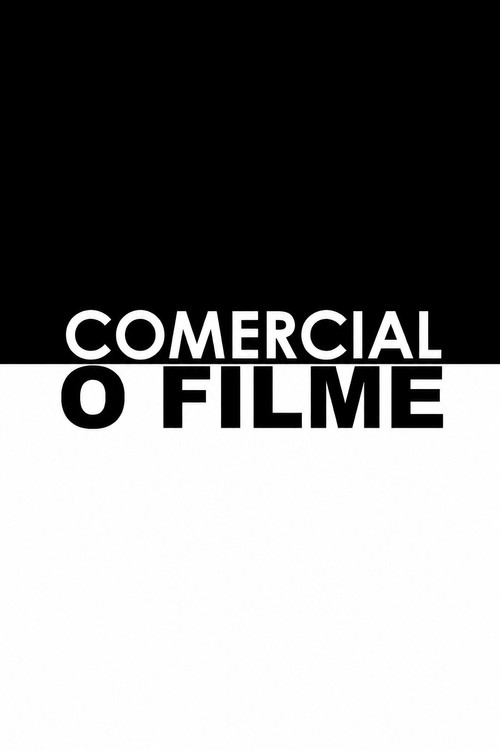 Comercial - O Filme