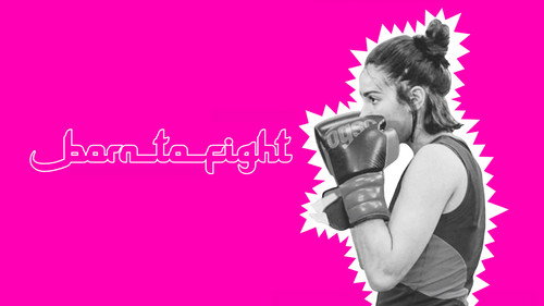 Born To Fight still
