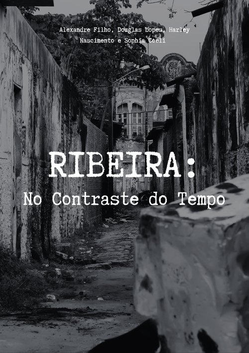 RIBEIRA: No Contraste do Tempo