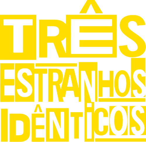 Tres Idénticos Desconocidos