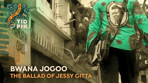 Bwana Jogoo: The Ballad of Jessy Gitta still