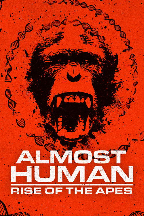 Almost Human: Rise of the Apes (2022)