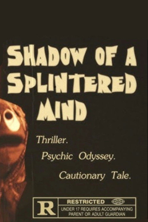 Shadow of a Splintered Mind