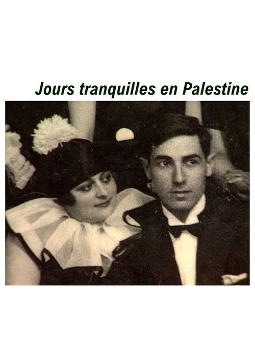 Jours tranquilles en Palestine
