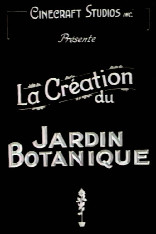 La Création du Jardin botanique de Montréal