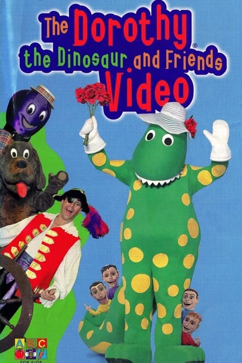 The Dorothy the Dinosaur and Friends Video (1999)