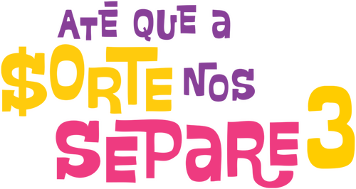 Até Que a Sorte nos Separe 3: A Falência Final