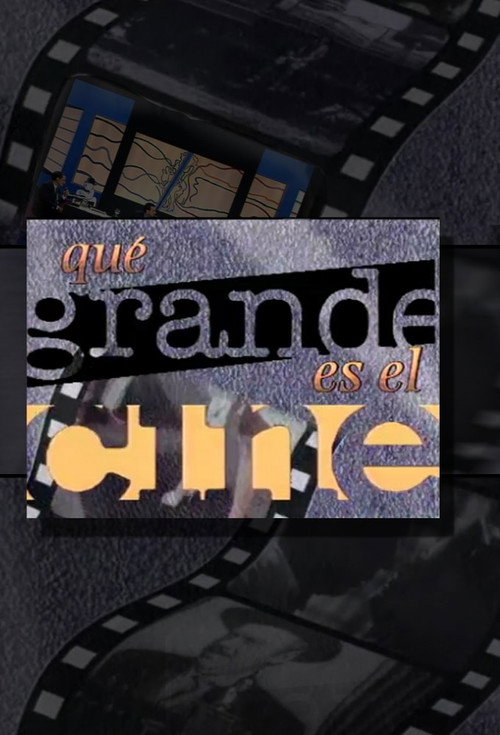 ¡Qué grande es el cine! poster
