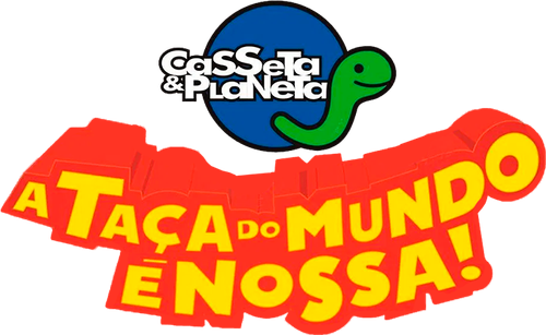 Casseta & Planeta: A Taça do Mundo é Nossa!