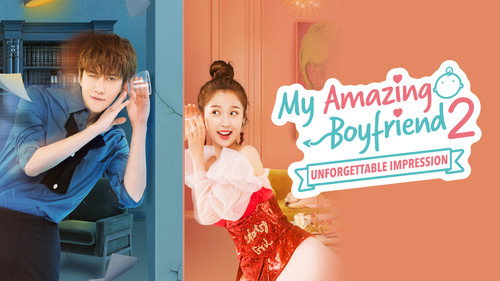 My Amazing Boyfriend 2: Unforgettable Impression