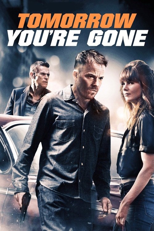 Tomorrow You're Gone Movie Poster Image