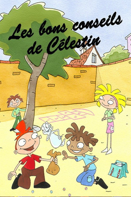 Les bons conseils de Célestin poster